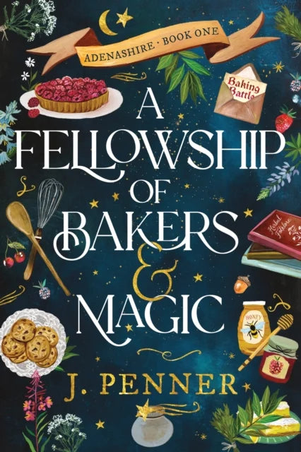 A Fellowship of Bakers and Magic