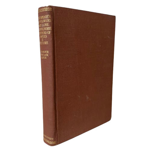 Shakespeare's Wild Flowers, Fairy Lore, Gardens, Herbs, Gatherers of Simples, and Bee Lore